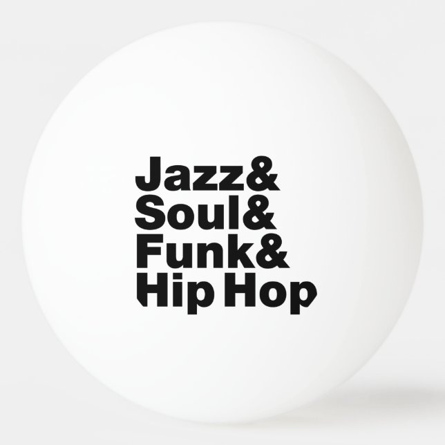 Jazz & Soul & Funk & Hip Hop Ping Pong Ball (Front)