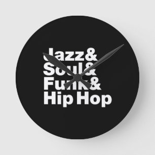 Jazz & Soul & Funk & Hip Hop Round Clock
