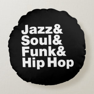 Jazz & Soul & Funk & Hip Hop Round Cushion