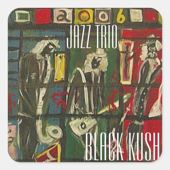 JAZZ TRIO BLACK KUSH SQUARE STICKER (Front)