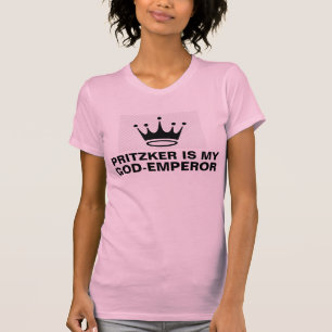 JB PRITZKER IS MY GOD-EMPEROR T SHIRT