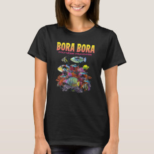 Jcombs Bora Bora French Polynesia Reef Coral Fish T-Shirt