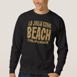 Jcombs La Jolla Shores Cove San Diego California Sweatshirt