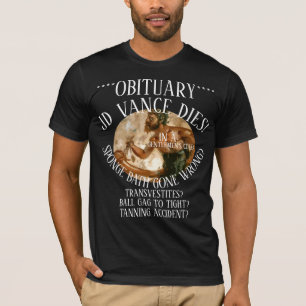 JD VANCE DIES BALL GAG GENTLEMEN'S CLUB ACCIDENT T-Shirt