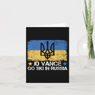 Jd Vance Go Ski In Russia Funny Saying _ Trump 2 Card