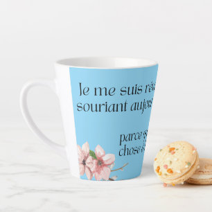 Je me suis réveillé en souriant aujourd’hui Latte Mug