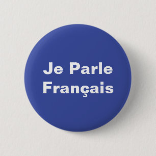 Je Parle Français I Speak French White on Blue 6 Cm Round Badge