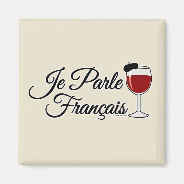 Je Parle Francais I speak French wine glass beret Magnet (Front)