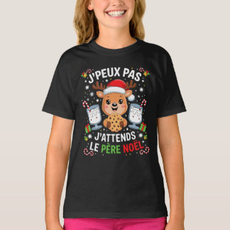 Je Peux Pas J'Attends Le Père Noël T-Shirt