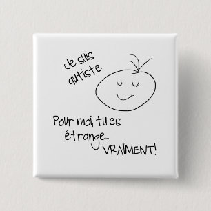 Je suis autiste 15 cm square badge