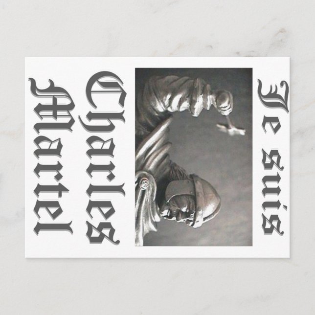 Je Suis Charles Martel (picture) Postcard (Front)
