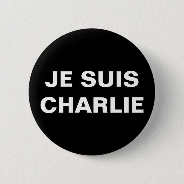 JE SUIS CHARLIE - I AM CHARLIE 6 CM ROUND BADGE (Front)