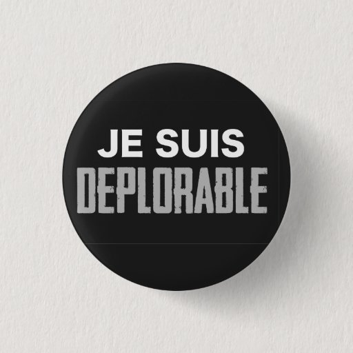 Image of Je Suis Deplorable Button (round)
