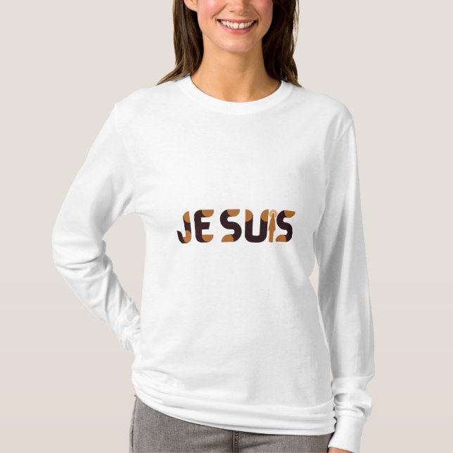 Je Suis I Am  T-Shirt (Front)
