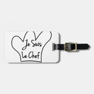 Je Suis Le Chef Luggage Tag