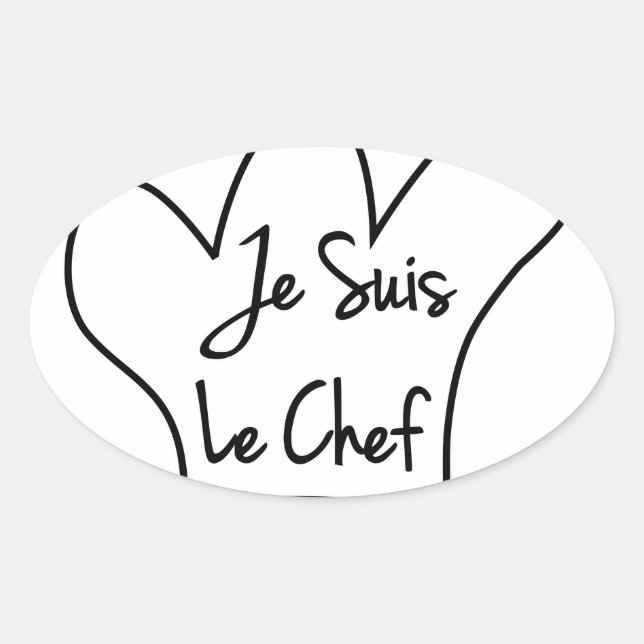 Je Suis Le Chef Oval Sticker (Front)