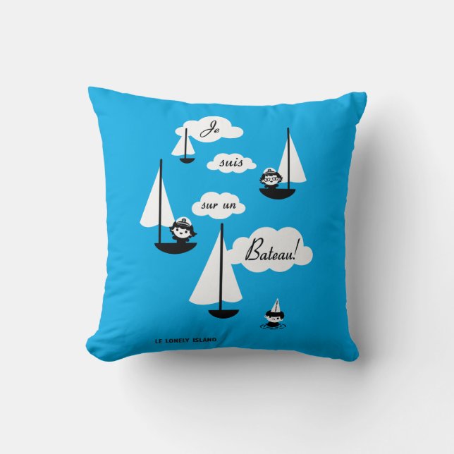 Je suis sur un Bateau! Cushion (Front)