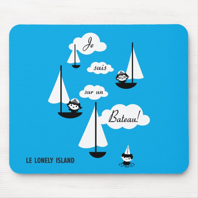 Je suis sur un Bateau! Mouse Mat (Front)
