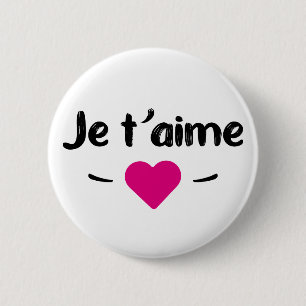 Je t'aime 6 cm round badge