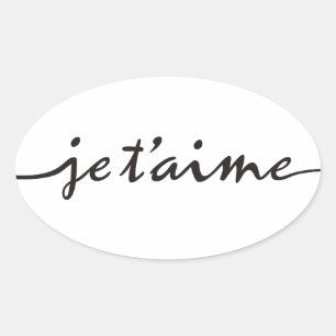 je t'aime - I love you in French - black Oval Sticker