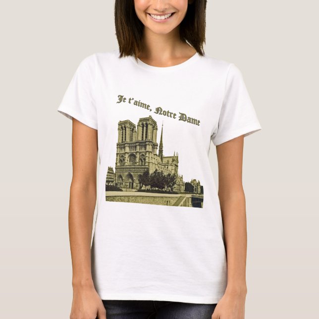 Je t'aime Notre Dame - Paris Cathedral T-Shirt (Front)