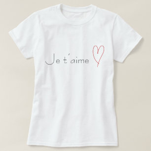 Je t'aime T-Shirt