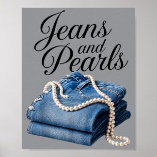 Jeans And Pearls Denim Southern Country Girls Poster