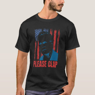 Jeb Bush 2016 Campaign Please Clap T-Shirt