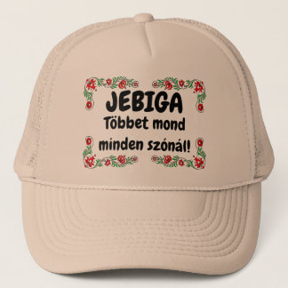 JEBIGA Többet mond minden szónál! drapp mici Trucker Hat