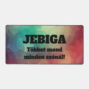JEBIGA Többet mond minden szónál! egérpad Mouse Pa Desk Mat