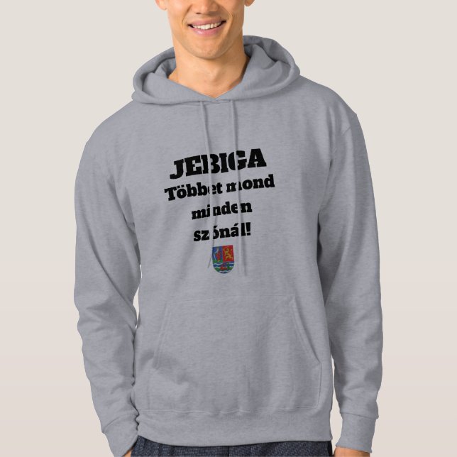 JEBIGA Többet mond minden szónál! hosszú ujjú Hoodie (Front)