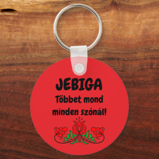 JEBIGA Többet mond minden szónál! piros kulcstartó Key Ring