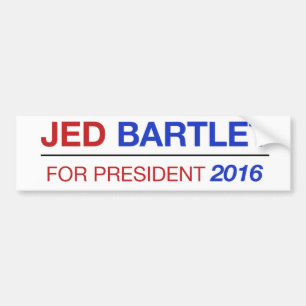 JED BARTLET 2016 bumper sticker! Sticker