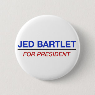 JED BARTLET for president button