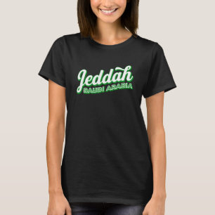 Jeddah Saudi Arabia T-Shirt