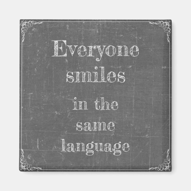 Jeder lächelt in derselben Sprache Magnet (Front)