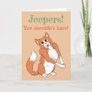 Jeepers! Fluffy Cat Thank You Card