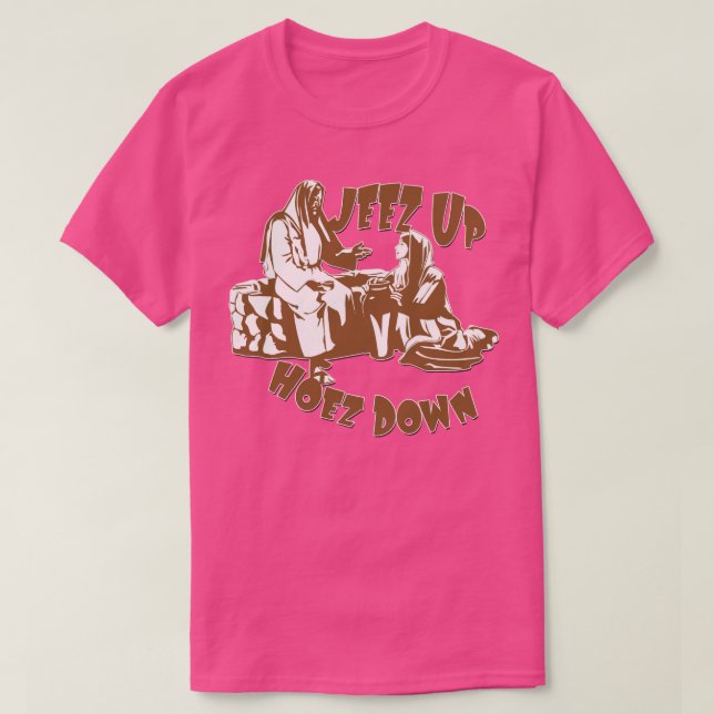 Jeez Up T-Shirt (Design Front)