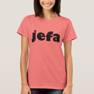 Jefa (Spanish) T-Shirt