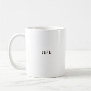 Jefe   Boss   Custom Spanish Coffee Mug