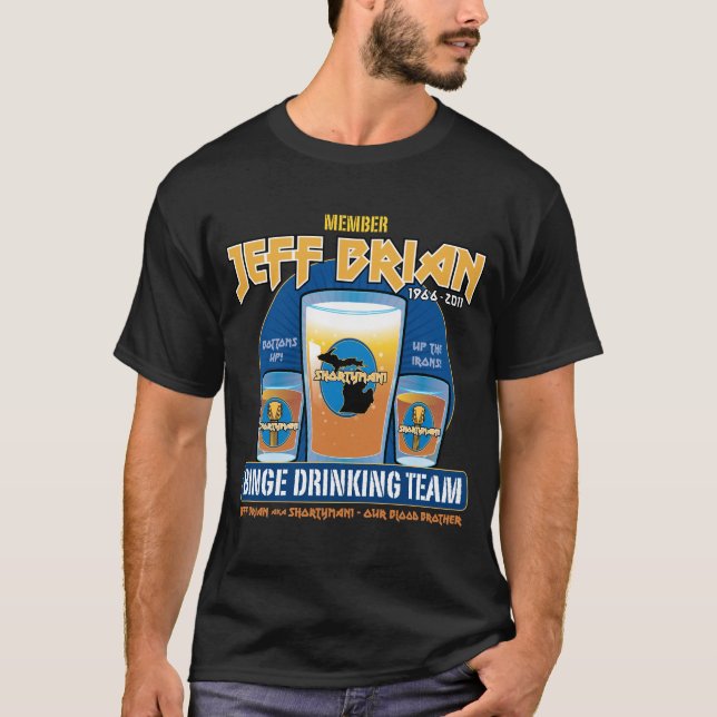 Jeff Brian Drinking Team T-Shirt (Front)