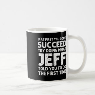 Jeff Gift Name Personalized Birthday Funny Christm Coffee Mug