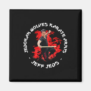 Jeff Jeds Karate Arnis Jedokan  Magnet