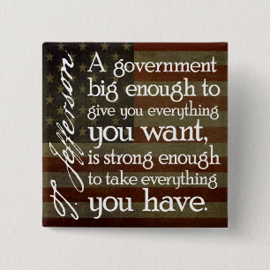 Jefferson: Beware of Big Government 15 Cm Square Badge