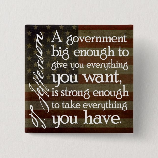 Jefferson: Beware of Big Government 15 Cm Square Badge (Front)