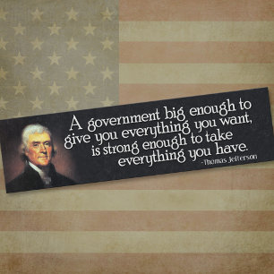 Jefferson: Beware of Big Government Bumper Sticker