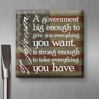Jefferson: Beware of Big Government Magnet