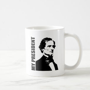 Jefferson Davis - My President Coffee Mug