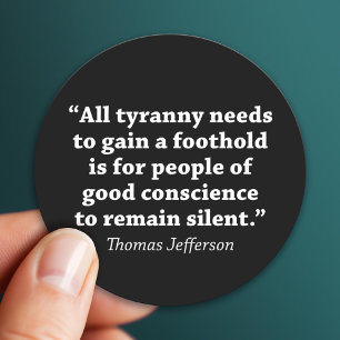 Jefferson: Do not remain silent Classic Round Sticker
