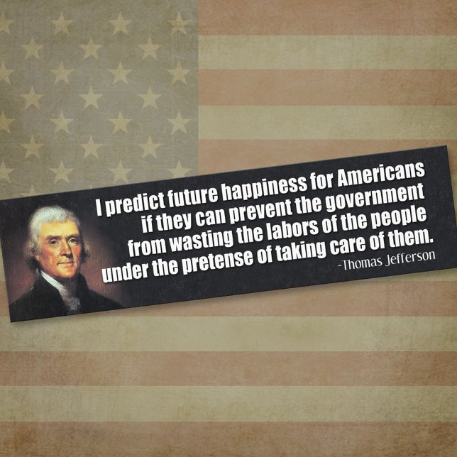 Jefferson: I predict future happiness... Bumper Sticker (Thomas Jefferson Bumper Sticker)